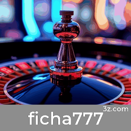 Ficha777: Ganhe Recompensas Impressionantes